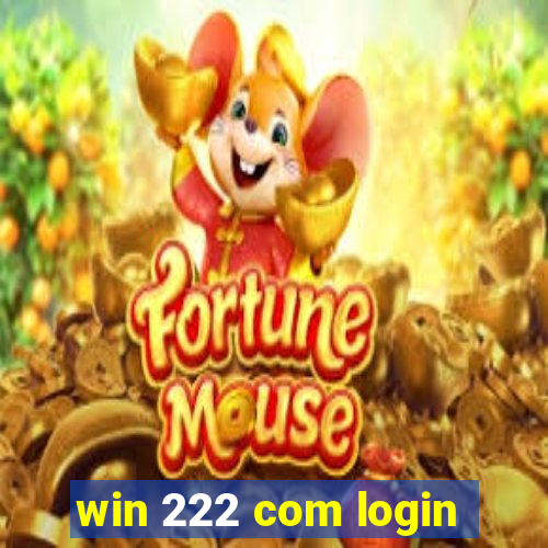 win 222 com login